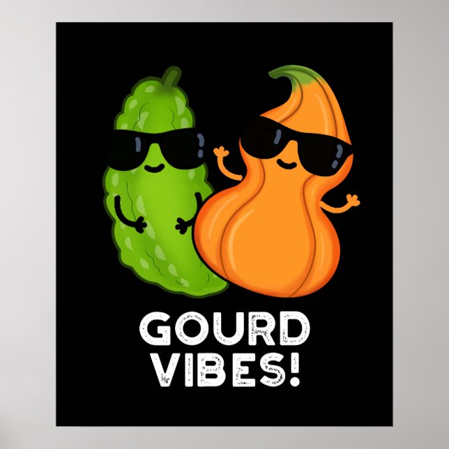 Gourd Vibes Funny Veggie Pun Mörk BG Poster (Framsidan)
