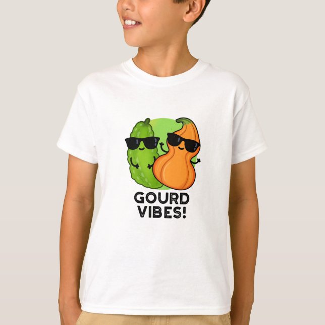 Gourd Vibes Funny Veggie Pun T Shirt (Framsida)