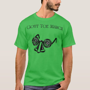 Gout Toe March T Shirt