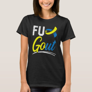 Gout Warrior Podagra Gout Awareness Disease Arthri T Shirt