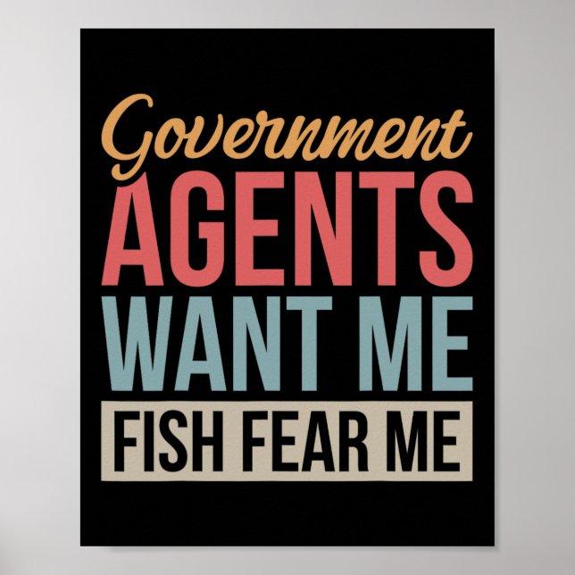 Government Agents Want Me Fish Fear Me  Poster (Framsidan)