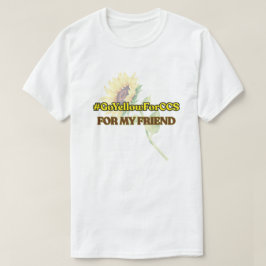 #GoYellowForCCS - Friend Tshirt T Shirt