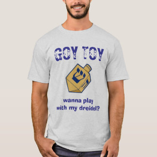 GOYLEKSAKEN, önskar att leka med min dreidel? T Shirt