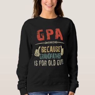 GPA för farfar är för gamle Guy Far D T Shirt