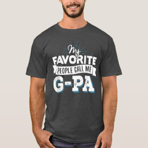 GPaMina favoritpersoner kallar mig GPa T Shirt