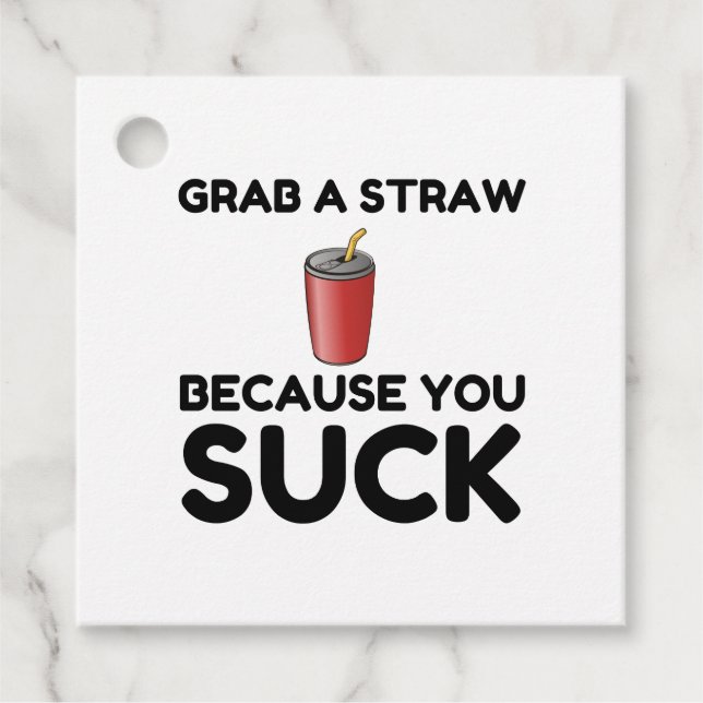 Grab Straw You Suck Gåvor Etiketter (Framsida)