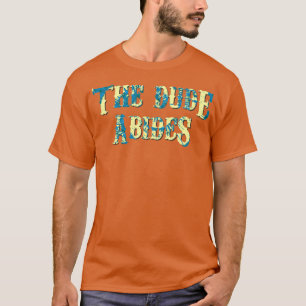Grabben Abides1 T Shirt