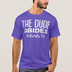 Grabben Abides Ecclesiastes 14 Lusnyj Snarky T Shirt