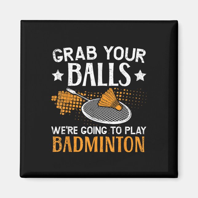 Grabben att du skulle spela Badminton Player Magnet (Framsidan)