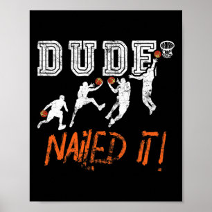Grabben Nailed It - Baller Basketball Player - Hoo Poster