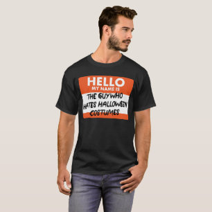Grabben som hatar Halloween dräkter T-shirt