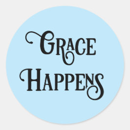 Grace Happens, uppslagen typ, ljusblå bakgrund Runt Klistermärke