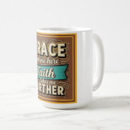 Grace har mig här återdesign kaffemugg