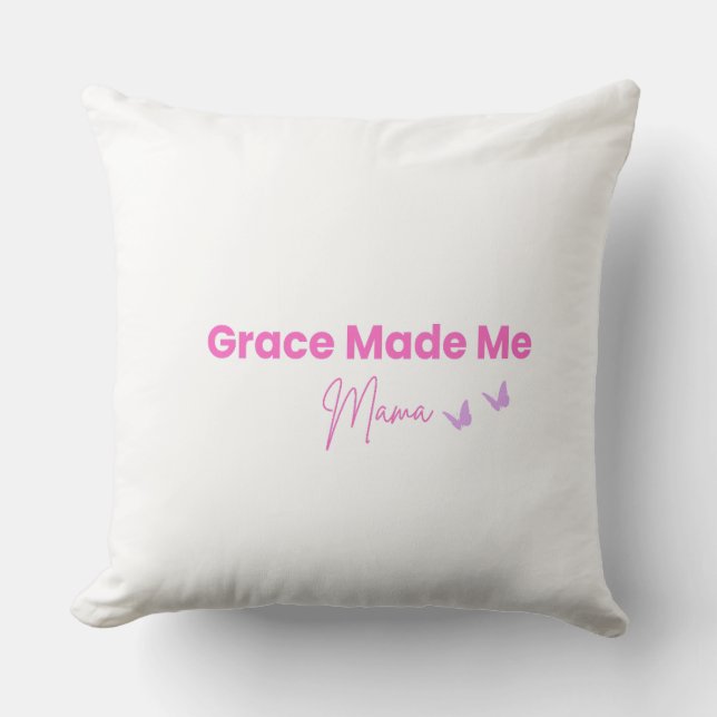 Grace Made Me Mama Kristet Kuddöverkast Kudde (Framsida)