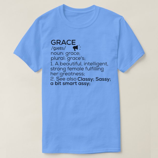 Grace Namn Definition Grace Female Namn T Shirt (Design framsida)