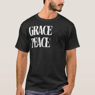 Grace och Peace white TShirt T Shirt