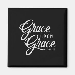 Grace On Grace Christian Faith Bible Verse Quote Magnet