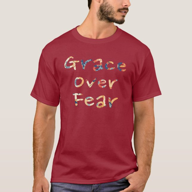 Grace över Fear Manar T Shirt (Framsida)