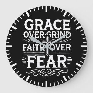 Grace over Grind, tro över rädslan - inspiration Stor Klocka