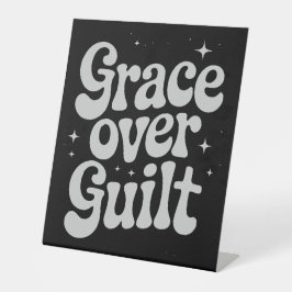 Grace over Guilt Pedestal-tecken