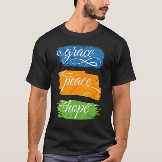 Grace Peace Hope T Shirt (Framsida)