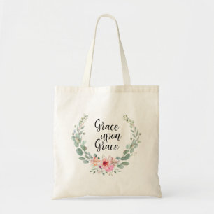 GRACE UPON GRACE TYGKASSE