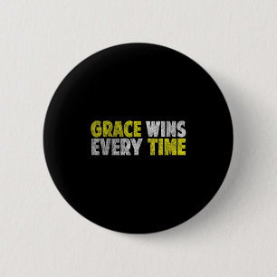 Grace vinner varje gång Motiv Faith Christian Knapp