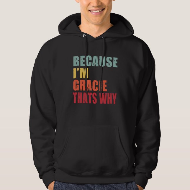 Gracie I m Everyone is Talking About Gracie Hoodie (Framsida)