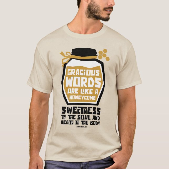 Gracious Ord är som en bikaka T Shirt (Framsida)