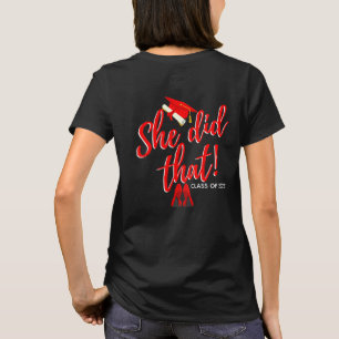 Grad & Boujee  Hon gjorde det.  Röda Heels Student T Shirt