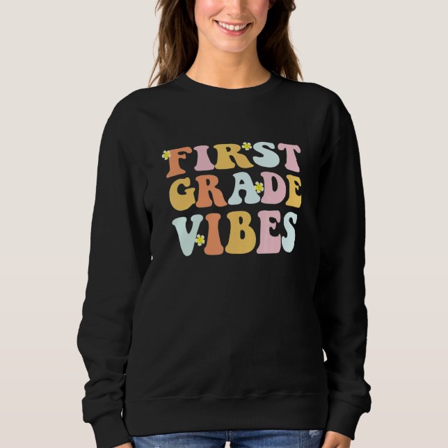 Grade 1 Teachers  Students   First Grade Vibes T Shirt (Framsida)