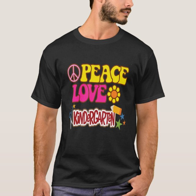 Grade Teacher Peace Love Kindergarten Team Kinder  T Shirt (Framsida)