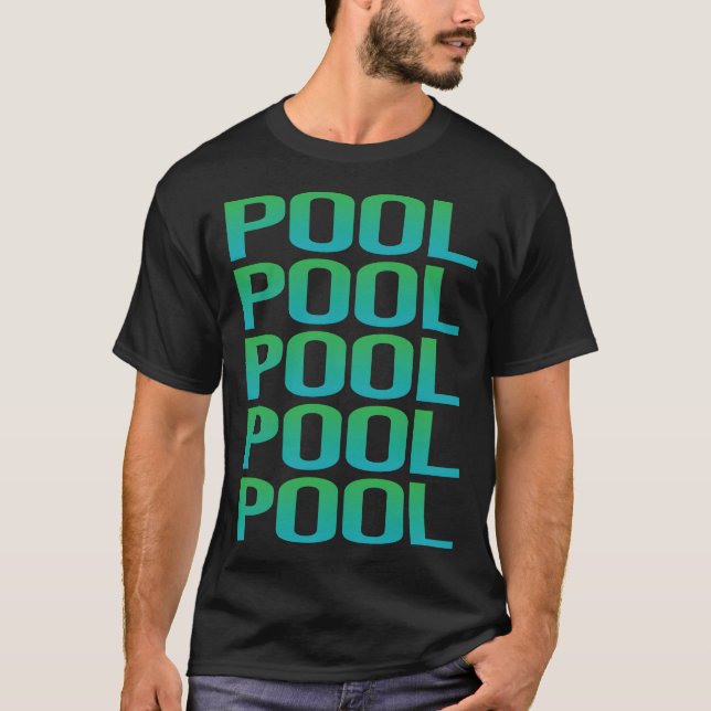 Gradient Text Pool T Shirt (Framsida)