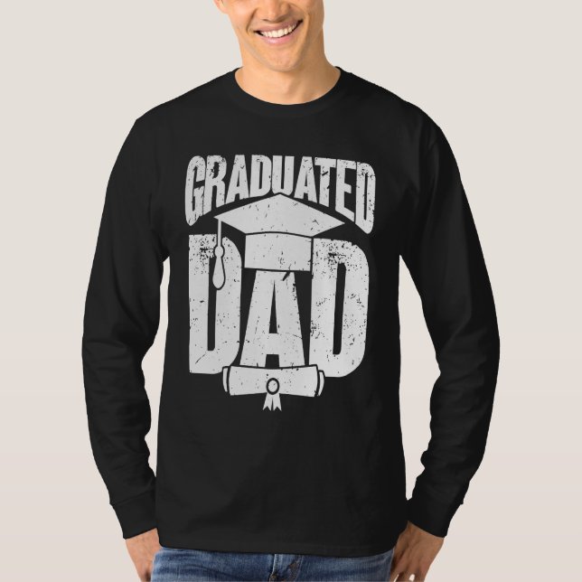 Graduated Dad  Graduation Day Graduation T Shirt (Framsida)