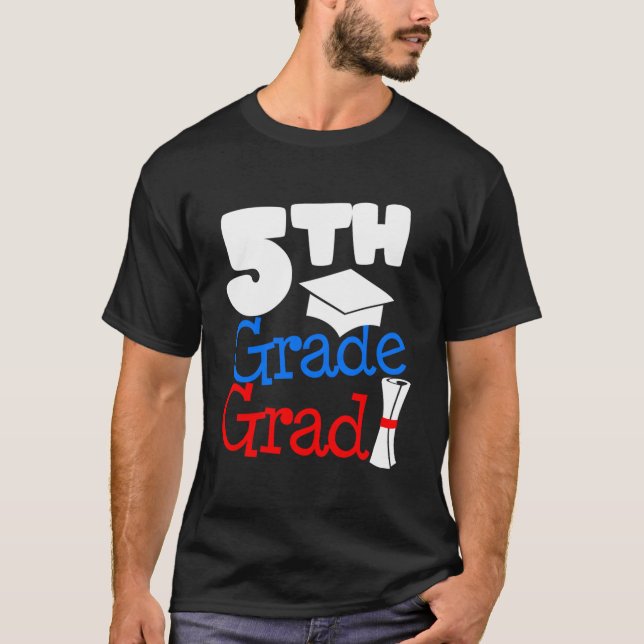 Graduation 5Th Grade Fifth Grader T Shirt (Framsida)