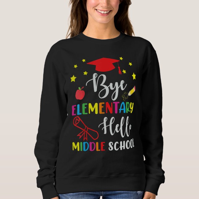Graduation Bye Elementary Hello Middle School For  T Shirt (Framsida)