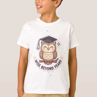 Graduation Cap Owl Wise Beyond Years" Illustration T Shirt