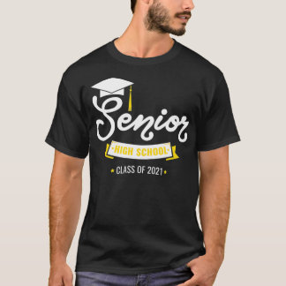 Graduation Gifts For Her Him 2021 High School Seni T Shirt