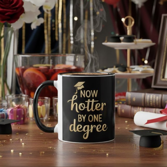 Graduation Gifts Now Hotter By One Degree Friends  Mugg (Skapare uppladdad)
