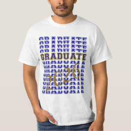 Graduation - Graduate  T Shirt