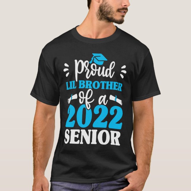 Graduation  Proud Lil Brother Of 2022 Senior Gradu T Shirt (Framsida)