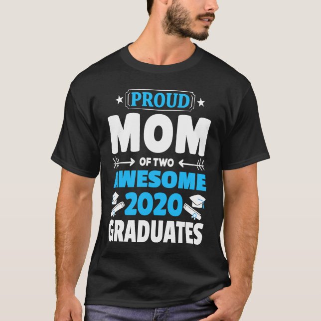 Graduation  Proud Mom of Two Awesome 2020 Graduate T Shirt (Framsida)