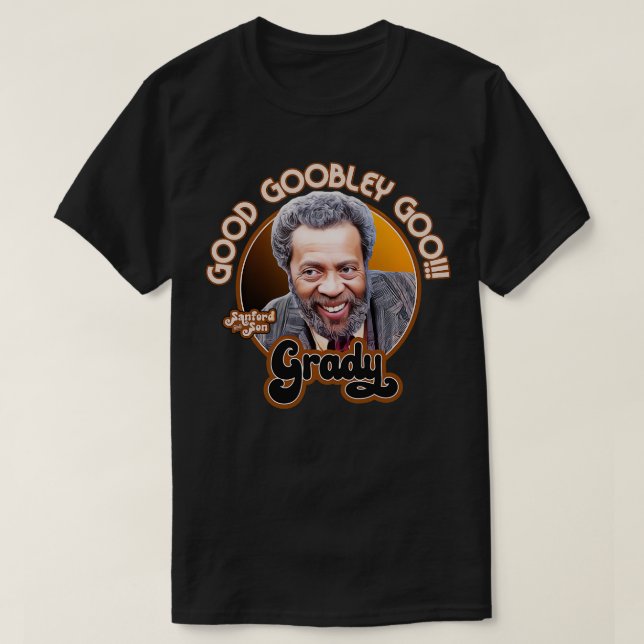 Grady Wilson Good Goobley Goo T Shirt (Design framsida)