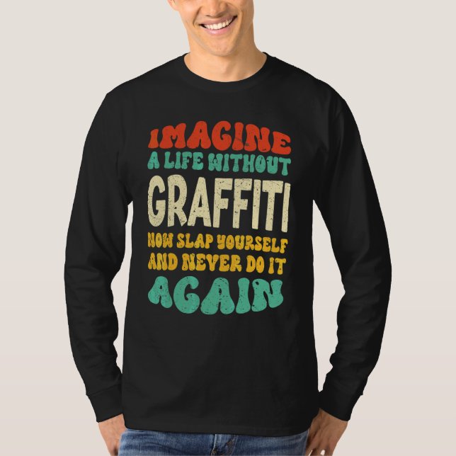 Graffiti-citat för graffiti t shirt (Framsida)