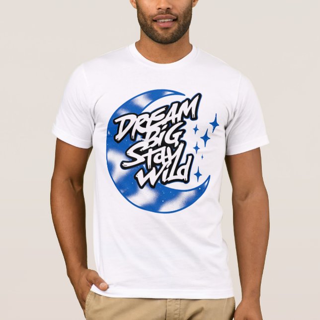 Graffiti Dream Quote T Shirt (Framsida)