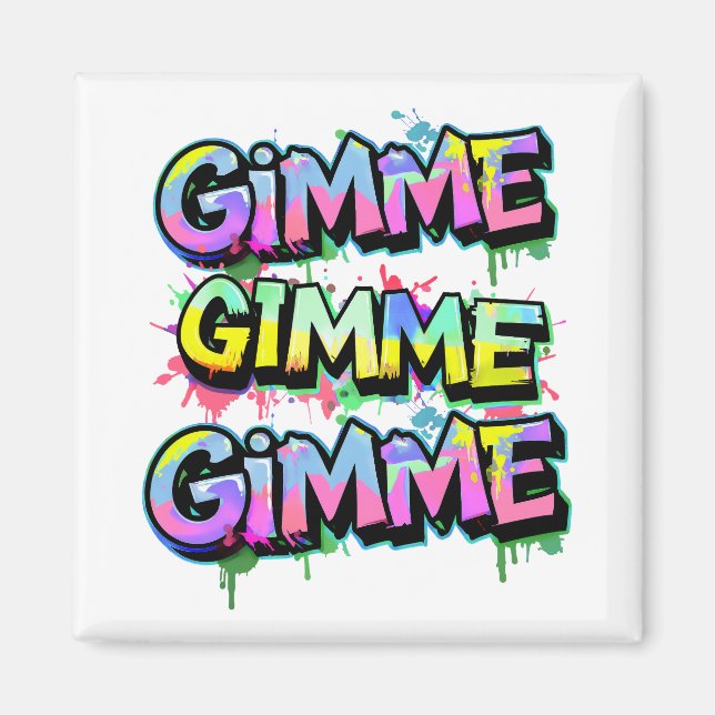 Graffiti Gimme Typography Magnet (Framsidan)