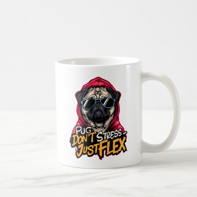 Graffiti Pug Mug – “Pug Don’t Stress Just Flex”  Kaffemugg (Höger)