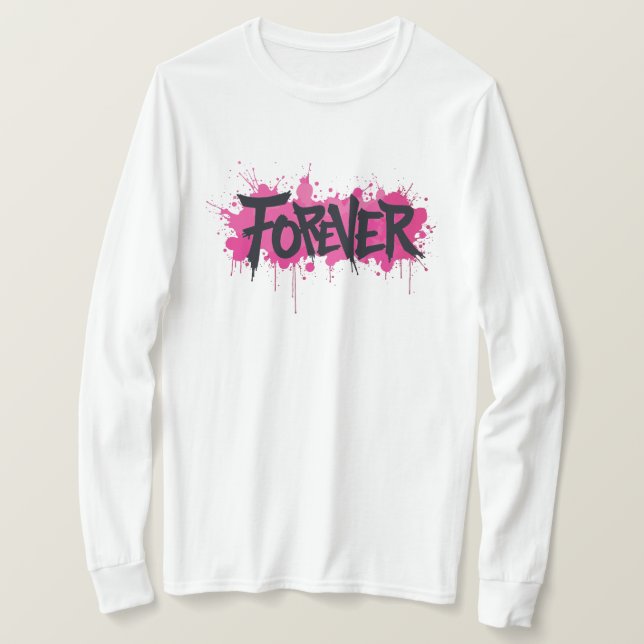 Graffiti Shock rosa ’FOREVER’ T Shirt (Design framsida)