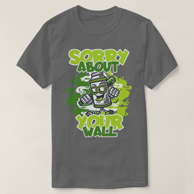 Graffiti Sprayer Art Artist T Shirt (Design framsida)
