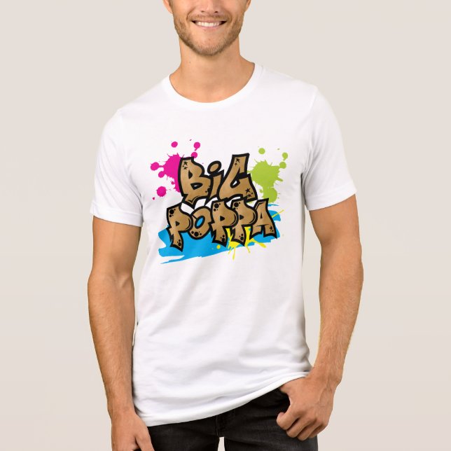 Graffiti Stil Big Poppa Family Birthday T Shirt (Framsida)